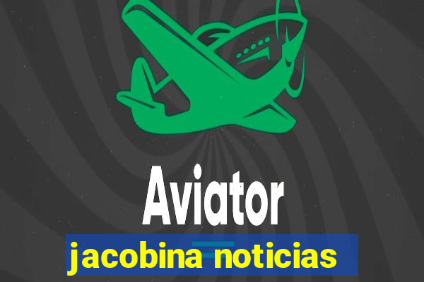 jacobina noticias