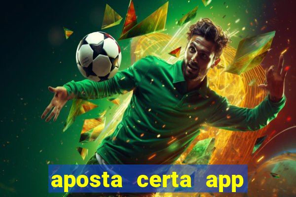 aposta certa app jogo do bicho