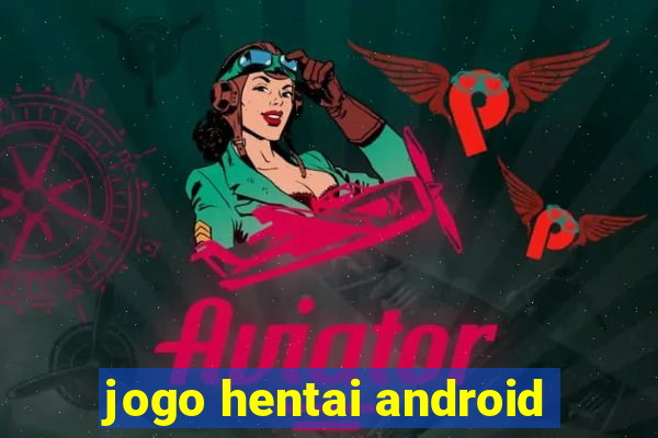 jogo hentai android