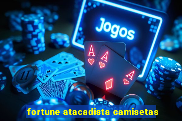 fortune atacadista camisetas