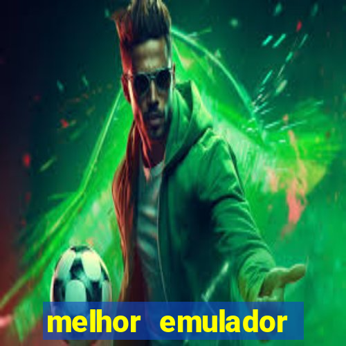 melhor emulador para pc fraco