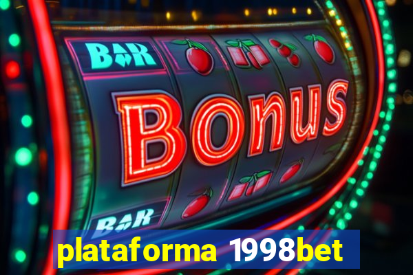 plataforma 1998bet