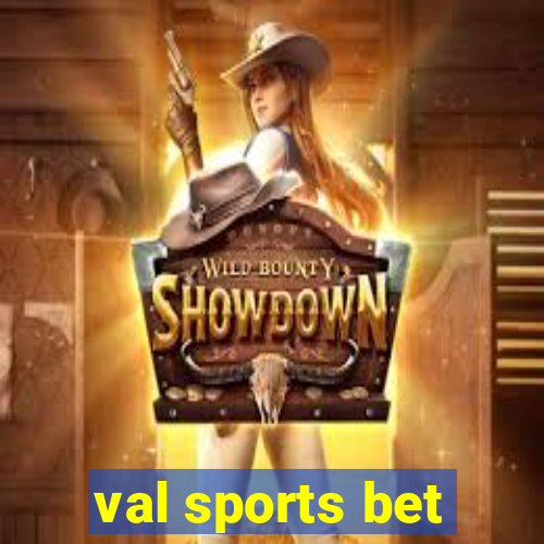 val sports bet