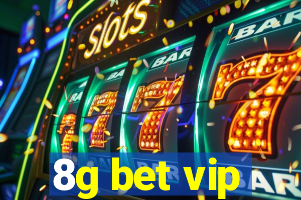 8g bet vip