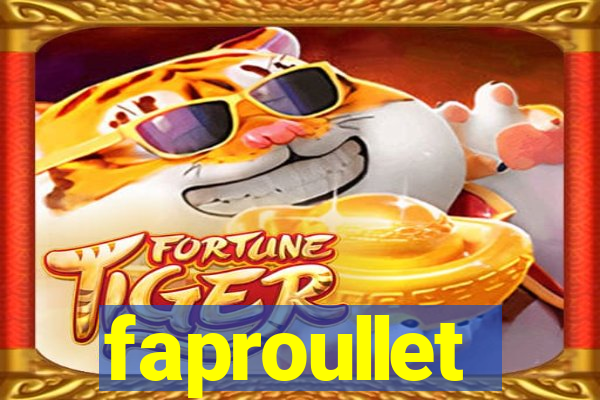 faproullet