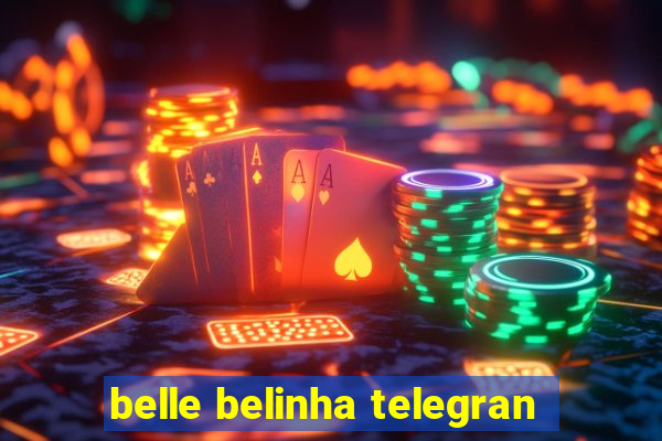 belle belinha telegran