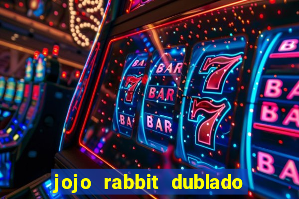 jojo rabbit dublado assistir online