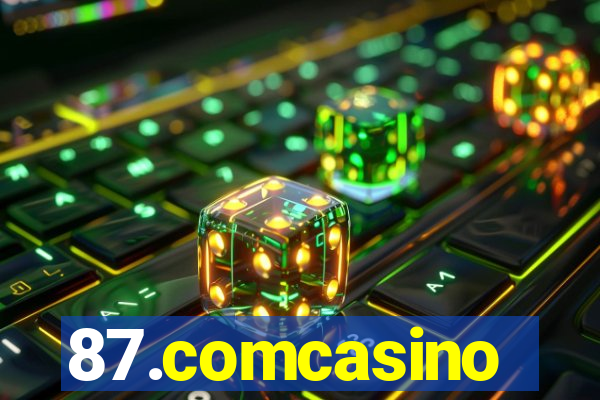 87.comcasino