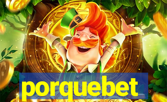 porquebet