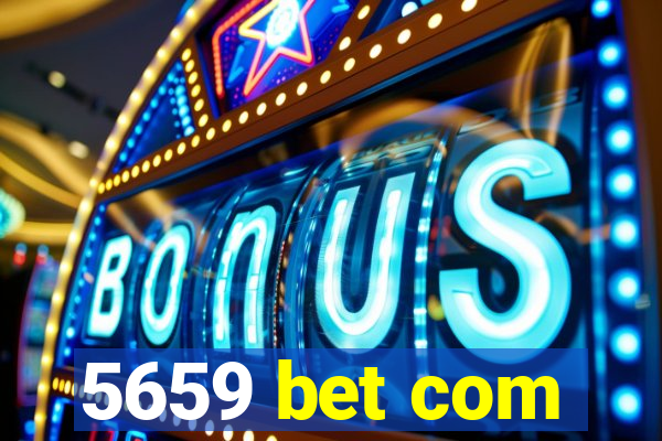 5659 bet com