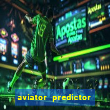 aviator predictor premium apk download