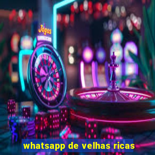 whatsapp de velhas ricas