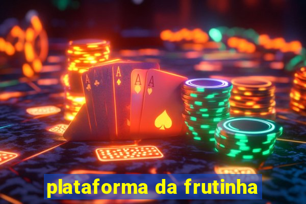 plataforma da frutinha