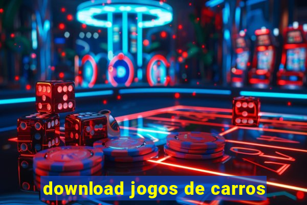 download jogos de carros