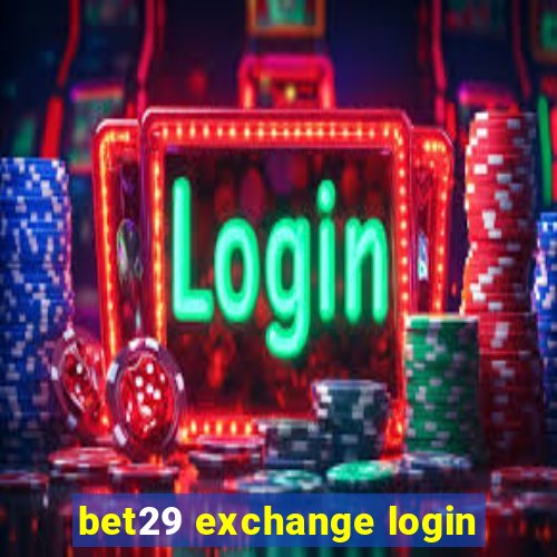 bet29 exchange login