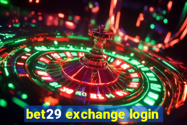 bet29 exchange login