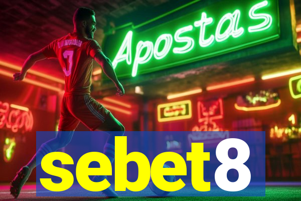 sebet8