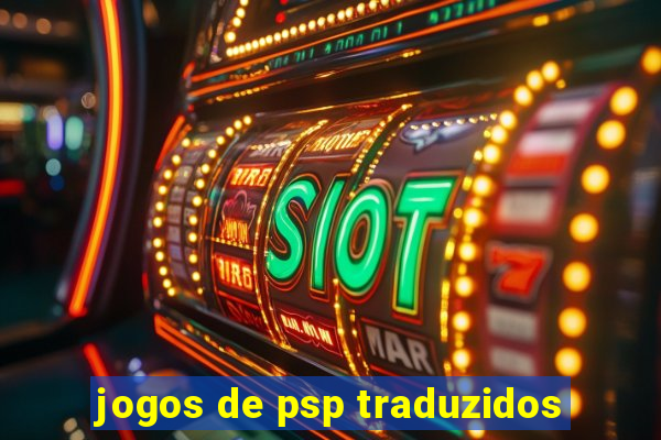 jogos de psp traduzidos