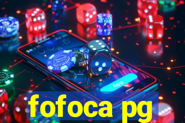 fofoca pg