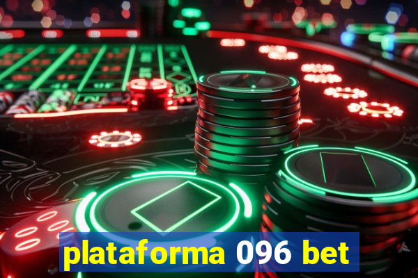 plataforma 096 bet