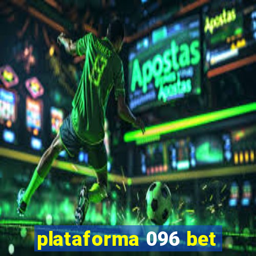 plataforma 096 bet