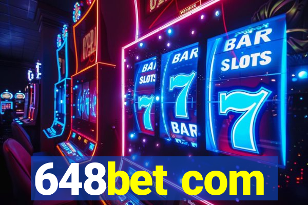 648bet com