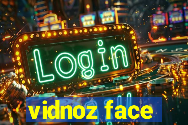 vidnoz face