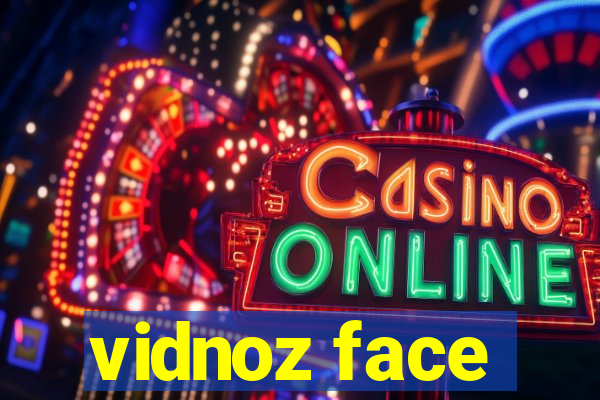 vidnoz face