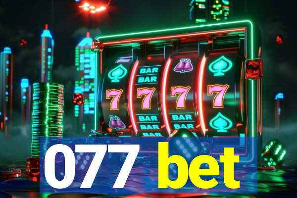 077 bet