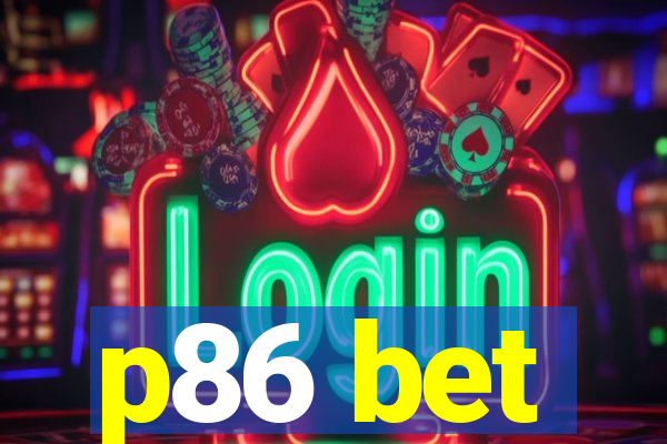 p86 bet