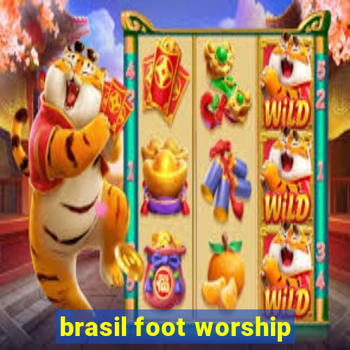 brasil foot worship