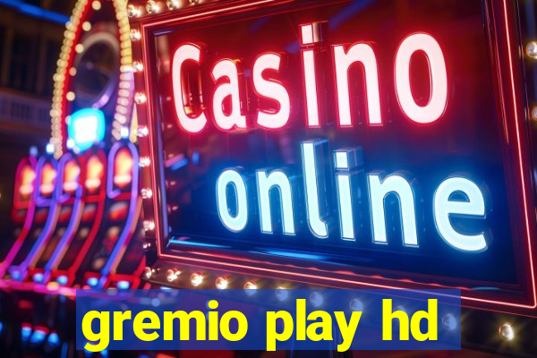 gremio play hd