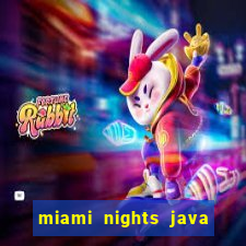 miami nights java pt-br 320x240