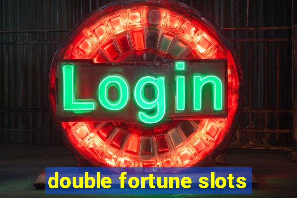 double fortune slots