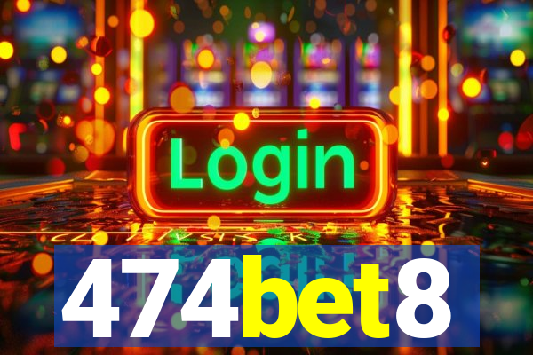 474bet8