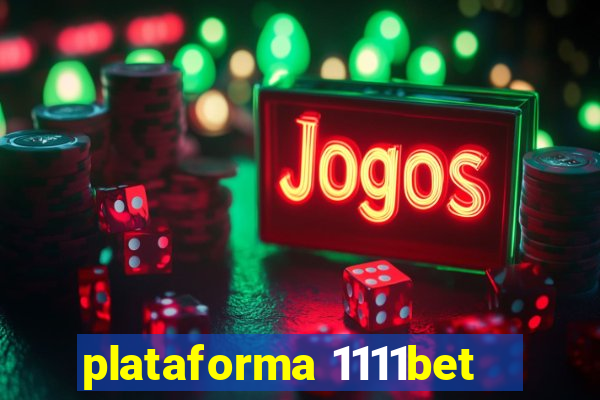 plataforma 1111bet