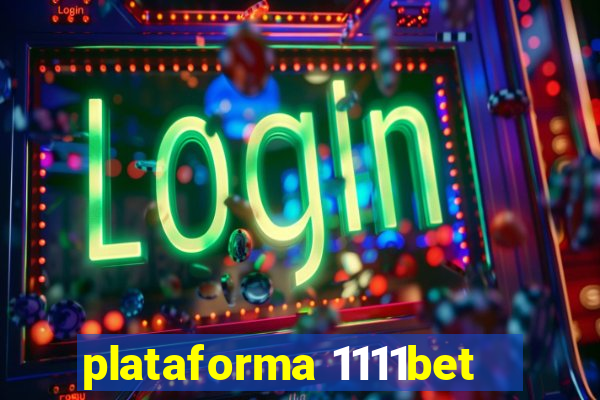 plataforma 1111bet