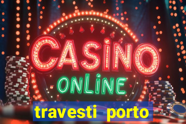 travesti porto alegre programa