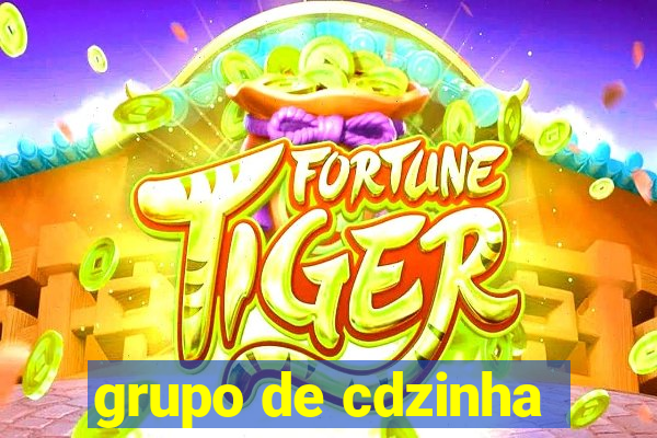 grupo de cdzinha