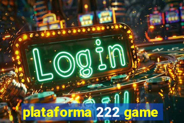 plataforma 222 game