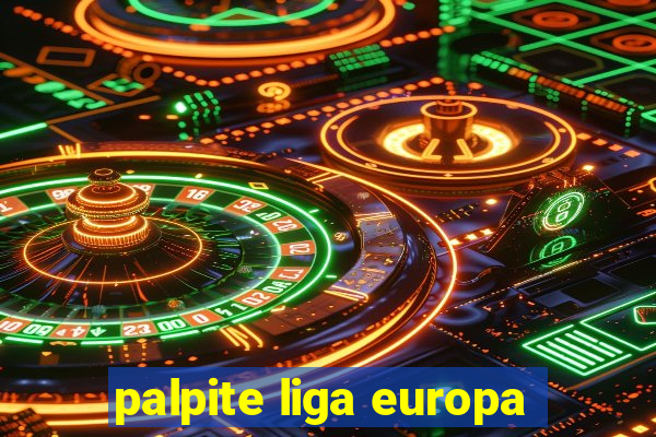 palpite liga europa