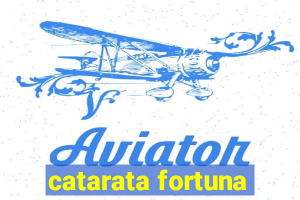 catarata fortuna