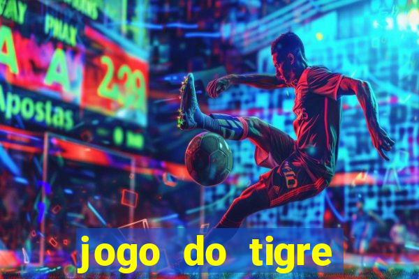 jogo do tigre minimo 1 real