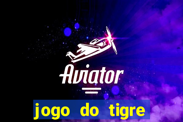 jogo do tigre minimo 1 real