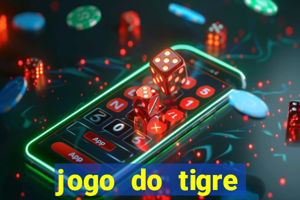 jogo do tigre minimo 1 real