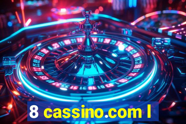 8 cassino.com l