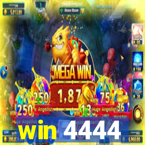 win 4444