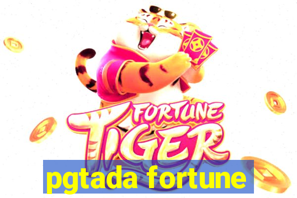 pgtada fortune