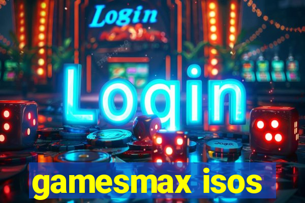 gamesmax isos