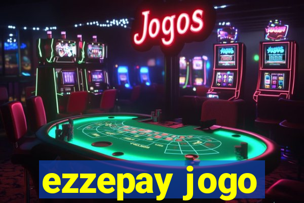 ezzepay jogo